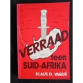 Verraad teen Suid-Afrika by Klaus D. Vaqué