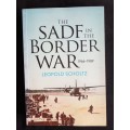 The SADF in the Border War 1966-1989 by Leopold Scholt