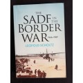 The SADF in the Border War 1966-1989 by Leopold Scholt