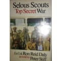 Selous Scouts - Top Secret War - Lt.Col. Ron Reid Daly as told to Peter Stiff
