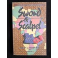 Sword & Scalpel: A Surgeon`s Story of Faith & Courage - Robert L. Foster, M. D by Lorry Lut
