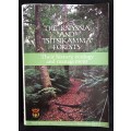 The Knysna & Tsitsikamma Forests: Their history, ecology & management by Izak van der Merwe