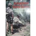 Assignment Selous Scouts - Inside Story of a Rhodesian Special Branch Officer - Jim Parker