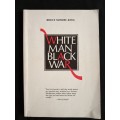 White Man Black Man by Bruce Moore-King