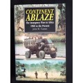 Continent Ablaze: The Insurgency Wars in Africa 1960 to the Present by John W. Turner