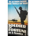 In Action With The Dogs Of War - Soldier Of Fortune Al J Venter