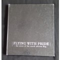 Flying With Pride: The story of the South African Flag