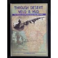 Through Desert, Veld & Mud: The History of 15 Maintenance Unit 1899-1999 by H.R. Paterson & M. Levin