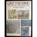 Like The Wind: The story of the South African Army by Siegfried Stander