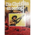 Die Christen En Oorlog - Prof Pieter Potgieter
