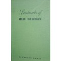 Landmarks Of Old Durban - H Edmund Dawes