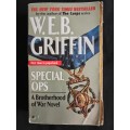 Special Ops Brotherhood of War Book IX by W. E. B. Griffin