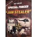 Special Forces `Jam Stealer` - Peet Coetzee