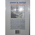 Copey`s Castle - The Story of (HM)SAS UNITIE _ Capt CJ Harris - Roger Williams