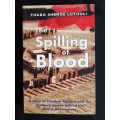 The Spilling of Blood by Thabo Shenge Luthuli