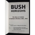 Bush Horizons by Squadron Leader N. V. Phillips