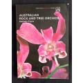 Australian Rock & Tree Orchids by Densey Clyne