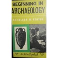 Beginning In Archaeology - Kathleen M Kenyon