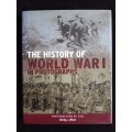 The History of World War I in Photographs by R. Hamilton with photographs by the Daily Mail