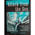 Attack from the Sea by William F. Trimble