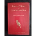 Robert`s Birds of Southern Africa by Gordon Lindsay Maclean
