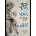 From Man to Man or Perhaps Only by Olive Schreiner - Edited by Dorothy Driver