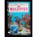 The Dive Sites of The Maldives by Sam Harwood & Rob Bryning