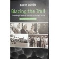 Blazing The Trail - Celebrating 90 years of Black Golf in Southern Africa - Barry Cohen