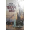 Trapp`s War- Brian Callison