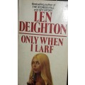 Only When I Larf - Len Deighton