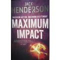 Maximum Impact - Jack Henderson