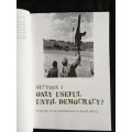 Only Useful until Democracy? - Edited by David Everatt