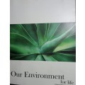 Our Environment For Life - Silke Colquhoun