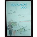 Squadron Dog by Acton Kaye