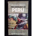 The Conquest of Peru by William H. Prescott