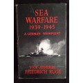 Sea Warfare 1939-1945: A German Viewpoint by Vice-Admiral Friedrich Ruge