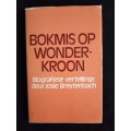 Bokmis op Wonderkroon - Biografiese vertellings deur Josie Breytenbach