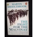 The Fight for The `Malvinas` by Martin Middlebrook