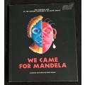 We Came for Mandela - Compiled & Edited by Keith Adams