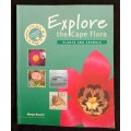 Explore the Cape Flora: Plants & Animals by Margo Branch