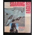 Soaring Eagles: The McDonnell Douglas F-15 by Jerry Scutts