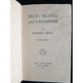 Mud, Blood & Laughter by Maurice Broll