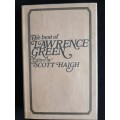 The Best of Lawrence Green - Edited by Scott Haigh