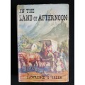In The Land of Afternoon by Lawrence G. Green