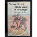 Something Rich & Strange by Lawrence G. Green