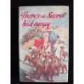 There`s a Secret Hid Away by Lawrence G. Green