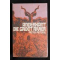 Anderkant Die Groot Rivier by Peter Pieterse