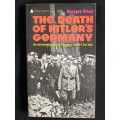 The Death of Hitler Germany by Georges Blond