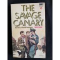 The Savage Canary by David Lampe