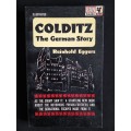 Colditz: The German Story by Reinhold Eggers